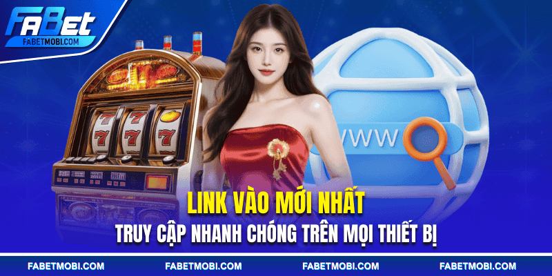 Khái niệm về link vào mới nhất